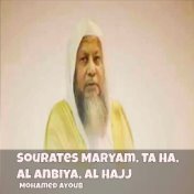 Sourates Maryam, Ta Ha, Al Anbiya, Al Hajj (Quran)