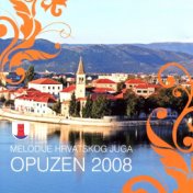 Melodije Hrvatskog Juga - Opuzen 2008