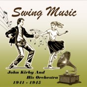 Swing Music, John Kirby and His Orchestra 1940 - 1943