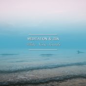 19 Meditation and Zen White Noise Sounds