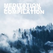 2018 A Meditation Zen Master Compilation