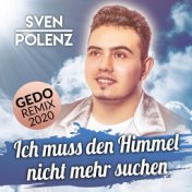 Ich muss den Himmel nicht mehr suchen (Gedo Remix 2020)