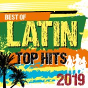 Best of Latin Top Hits 2019