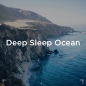 !!" Deep Sleep Ocean "!!