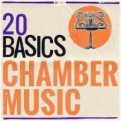 20 Basics: Chamber Music (20 Classical Masterpieces)