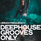Urban Frequency (Deephouse Grooves Only)