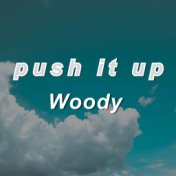 Push It Up