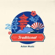 Traditional Asian Music (Chinese, Japanese, Oriental Guzheng, Yangqin and Ruan, Traditional Chinese Music)