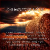 John Barleycorn Must Die