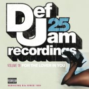 Def Jam 25, Vol. 19 - For The Lover In You (Explicit Version)