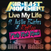 Live My Life (Party Rock Remix)