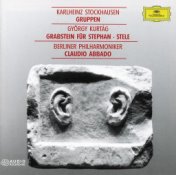 Kurtág: Grabstein für Stephan, Op. 15; Stele, Op. 33 / Stockhausen: Gruppen