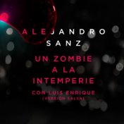 Un Zombie A La Intemperie (Versión Salsa)
