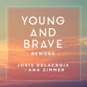 Young And Brave (Rework / Ana Zimmer Edit)