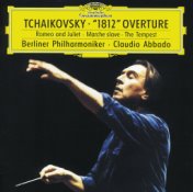 Tchaikovsky: Ouverture Solenelle Op. 49 "1812"; Fantasy Overture "The Tempest"; Marche Slave, Op. 31; Fantasy Overture "Romeo an...