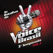 The Voice Brasil - Batalhas - 3ª Temporada - Vol. 1