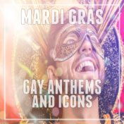 Mardi Gras: Gay Anthems and Icons