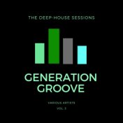 Generation Groove, Vol. 3 (The Deep-House Sessions)