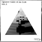 Twenty Three In Da Club, Vol 3