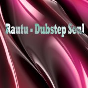 Dubstep Soul