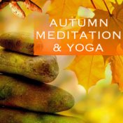 Autumn Meditation & Yoga