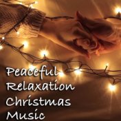 Peaceful Relaxation Christmas Music