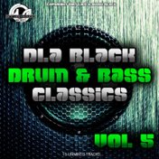 DLA Black Drum & Bass Classics, Vol. 5