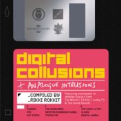Digital Collusions & Analogue Intrusions