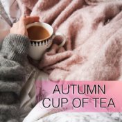 Autumn Cup Of Tea