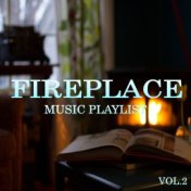 Fireplace Music Playlist Vol.2