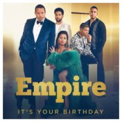 It's Your Birthday (From "Empire: Season 4")
