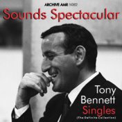 Sounds Spectacular: Tony Bennett Singles Volume 1