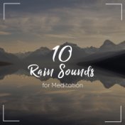 #10 RainSounds for Meditation or Sleep