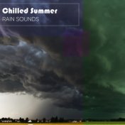 Chilled Summer Rain Sounds