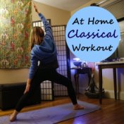 At Home Classical Workout