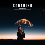 2018 Soothing Rain Songs for Deep Sleep
