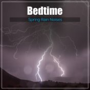 #12 Bedtime Spring Rain Noises
