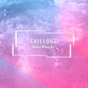 #10 Chillout Rain Pieces for Sleep
