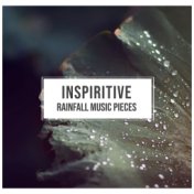 #16 Inspiritive Rainfall Music Pieces