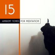 15 Ambient Tones for Meditation