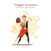 Viaggio romantico con suoni strumentali