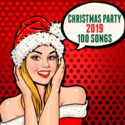 Christmas Party 2019 (100 Songs)