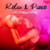 Relax & Dance with Chillout Music: Two Sides of Electronic Chill Out 2019 Music, Perfect Vibes for Total Relaxation on the Beach...