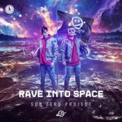 Rave Into Space