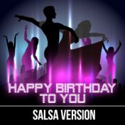 Happy Birthday To You (Salsa Version)