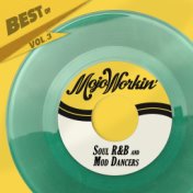 Best Of Mojo Workin' Records, Vol. 3 - Soul, R&B and Mod Dancers