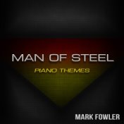 Man Of Steel - Piano Themes