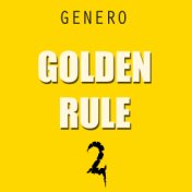 Golden Rule 2