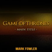 Game Of Thrones - Main Title