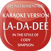 La Da Dee [Instrumental / Karaoke Version] In The Style of Cody Simpson